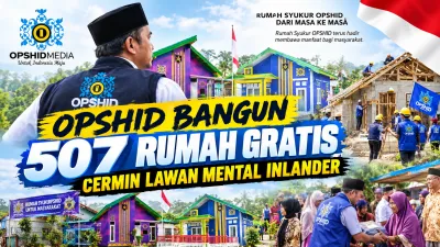 OPSHID Bangun 507 Rumah Gratis, Cermin Lawan Mental Inlander